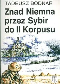 Znad Niemna przez Sybir do II Korpusu