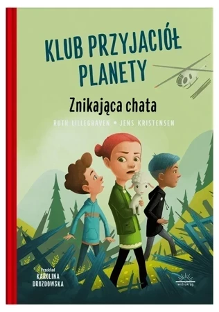 Znikająca chata. Klub Przyjaciół Planety