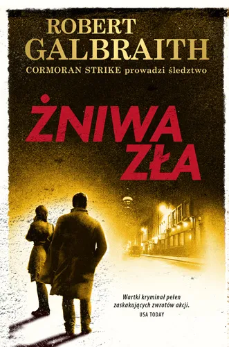 Żniwa zła. Cormoran Strike prowadzi śledztwo. Tom 3 wyd. 3