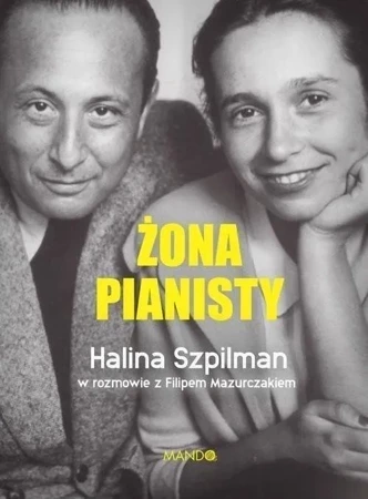 Żona Pianisty. Władysław Szpilman