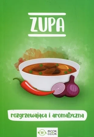 Zupa rozgrzewająca i aromatyczna