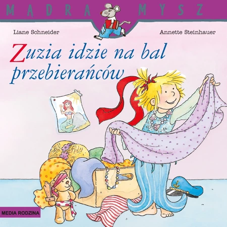 Zuzia idzie na bal przebierańców. Mądra Mysz wyd. 3