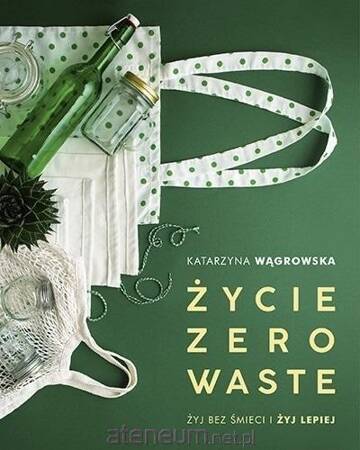 Życie Zero Waste w.2019