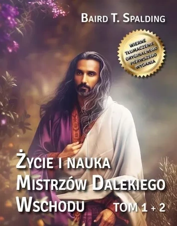 Życie i nauka Mistrzów Dalekiego Wschodu Tom 1+2