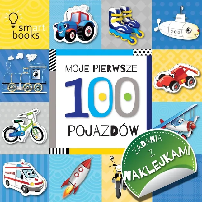 100 pojazdów Moje pierwsze zadania z naklejkami