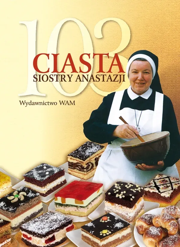 103 ciasta Siostry Anastazji (Wyd. 2015)