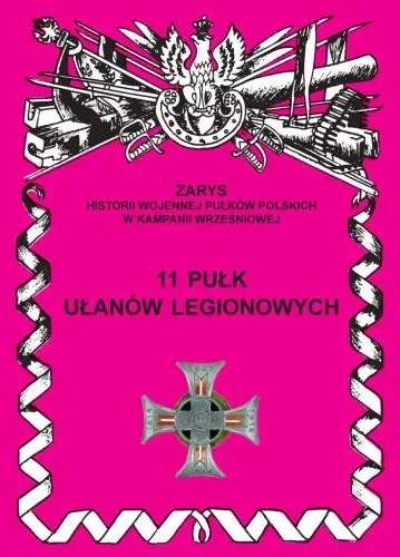 11 pułk ułanów legionowych im. Marszałka Edwarda Śmigłego-Rydza