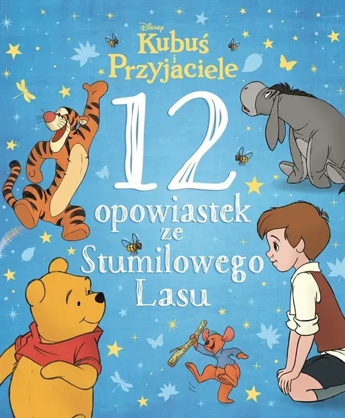 12 opowiastek ze Stumilowego Lasu Disney Kubuś i Przyjaciele