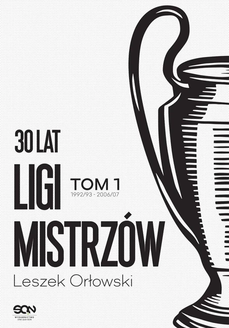 30 lat Ligi Mistrzów. Tom 1