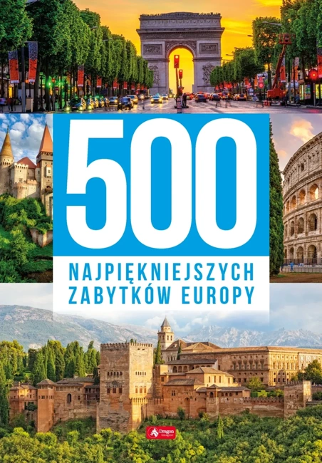 500 najpiękniejszych zabytków Europy