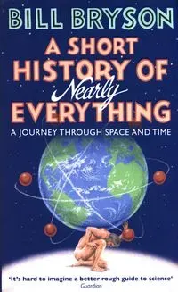 A Short History of Nearly Everything