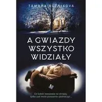 A gwiazdy wszystko widziały