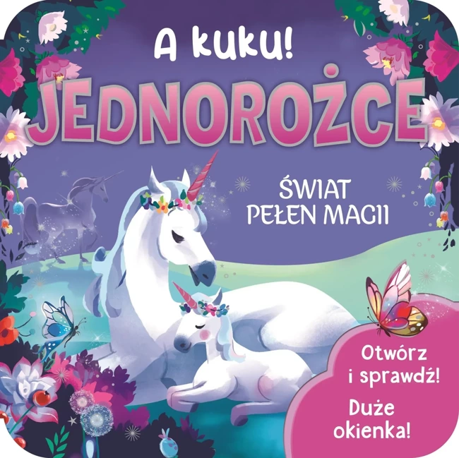 A kuku! Jednorożce