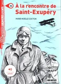 A la rencontre de Saint Exupery A1 + audio