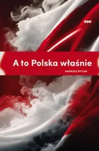 A to Polska właśnie