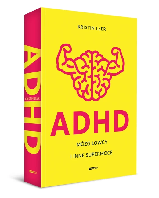 ADHD. Mózg łowcy i inne supermoce