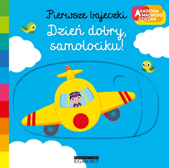 Akademia mądrego dziecka. Dzień dobry samolociku