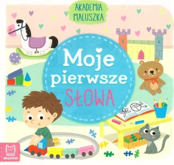 Akademia malucha. Moje pierwsze słowa