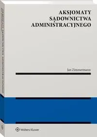 Aksjomaty sądownictwa administracyjnego