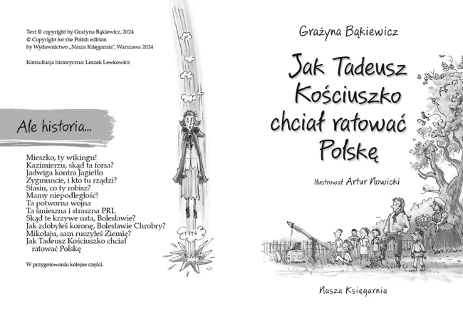 Ale historia… Jak Tadeusz Kościuszko chciał ratować Polskę