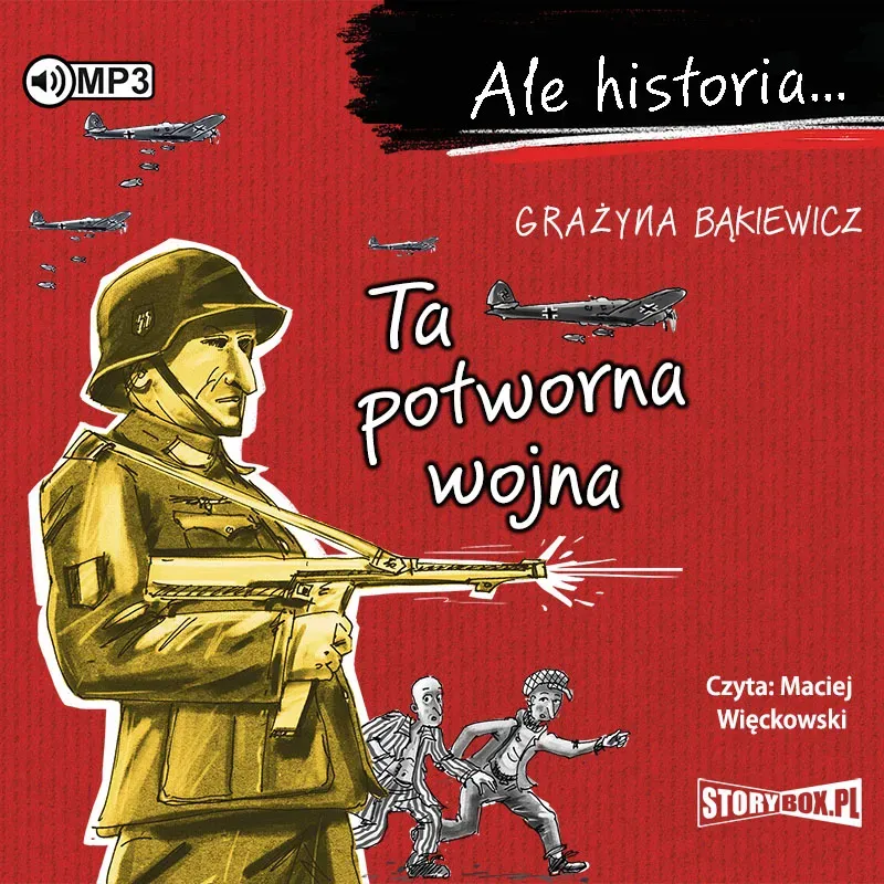 Ale historia... Ta potworna wojna audiobook