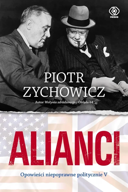 Alianci. Opowieści niepoprawne politycznie wyd. 2023