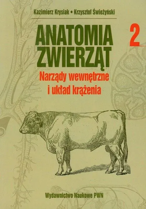 AnaTomia zwierząt Tom 2 narządy wewnętrzne i układ krążenia