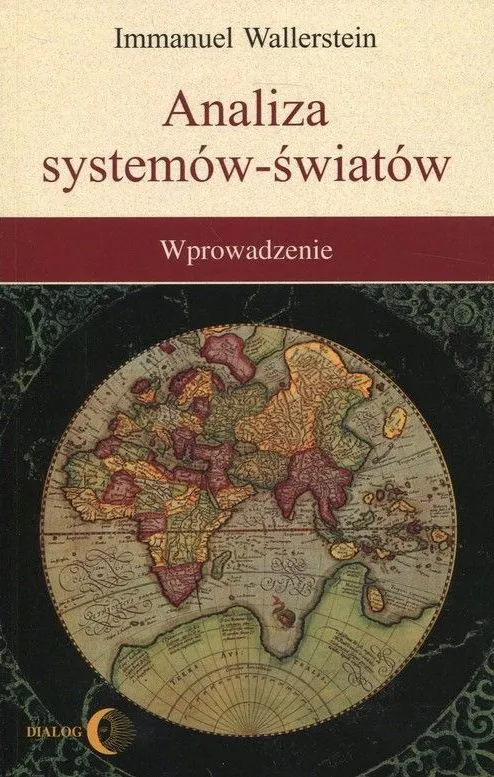 Analiza systemów- światów. Wprowadzenie