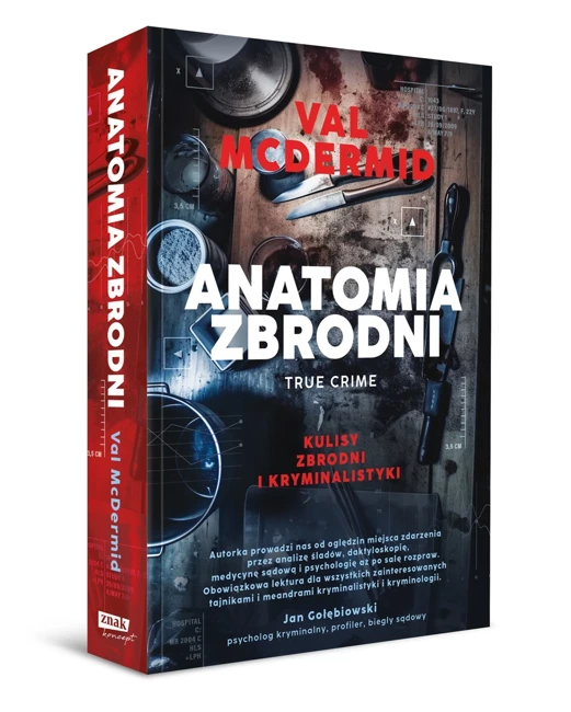 Anatomia zbrodni. True crime: Kulisy zbrodni i kryminalistyki