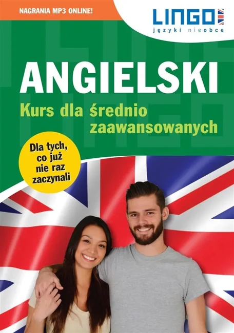 Angielski. Kurs dla średnio zaawansowanych + MP3