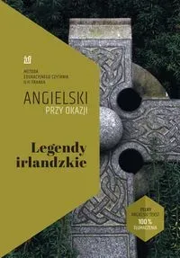 Angielski przy okazji. Legendy irlandzkie