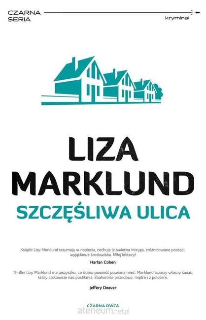 Annika Bengtzon Tom 10 Szczęśliwa ulica (wyd. 2022)