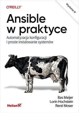 Ansible w praktyce. Automatyzacja konfiguracji i proste instalowanie systemów wyd. 2023