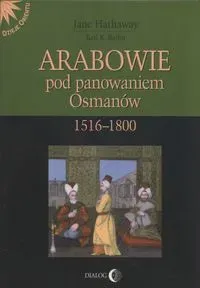 Arabowie pod panowaniem Osmanów 1516-1800