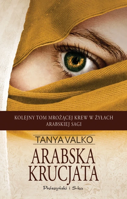 Arabska saga Tom 5. Arabska krucjata