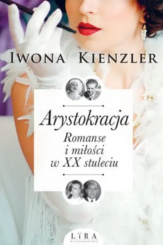 Arystokracja Romanse i miłości w XX stuleciu