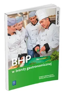 BHP w branży gastronomicznej Podręcznik do kształcenia zawodowego