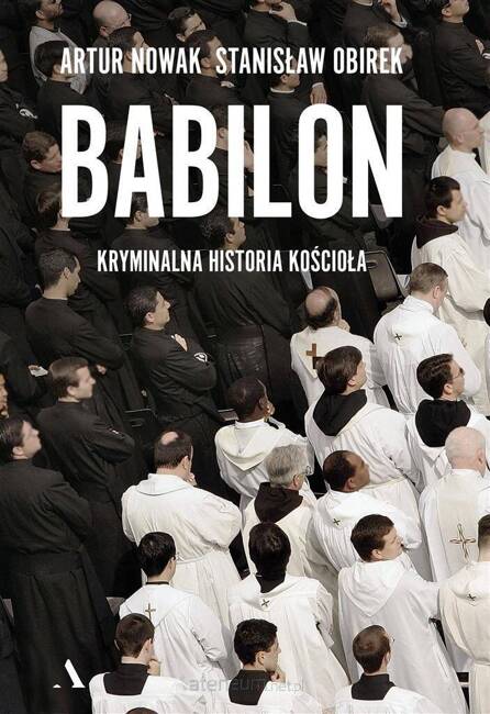 Babilon. Kryminalna historia kościoła