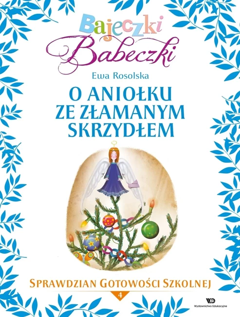 Bajeczki Babeczki. O aniołku ze złamanym... cz.4