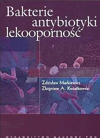 Bakterie, antybiotyki, lekooporność