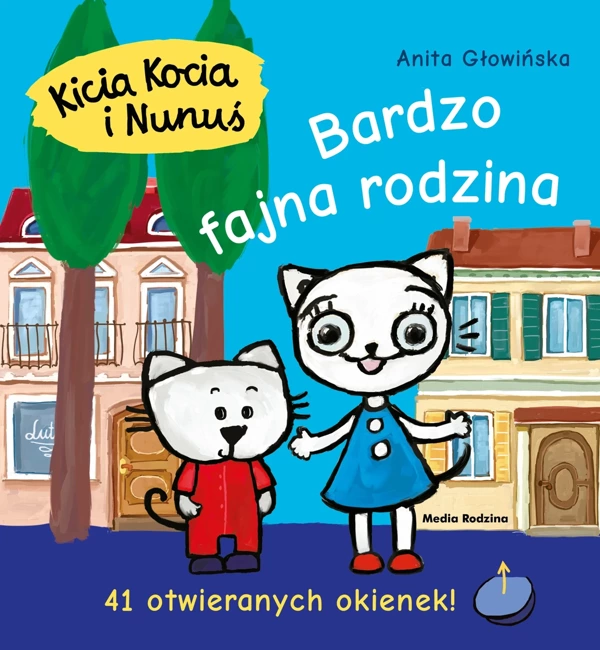 Bardzo fajna rodzina. Kicia Kocia i Nunuś