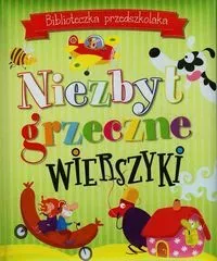 Biblioteczka przedszkolaka. Niezbyt grzeczne ...