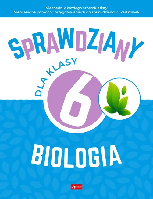 Biologia. Sprawdziany dla klasy 6