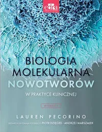 Biologia molekularna nowotworów w praktyce klinicznej