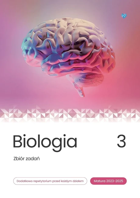 Biologia zbiór zadań matura 2023 - 2025 Tom 3