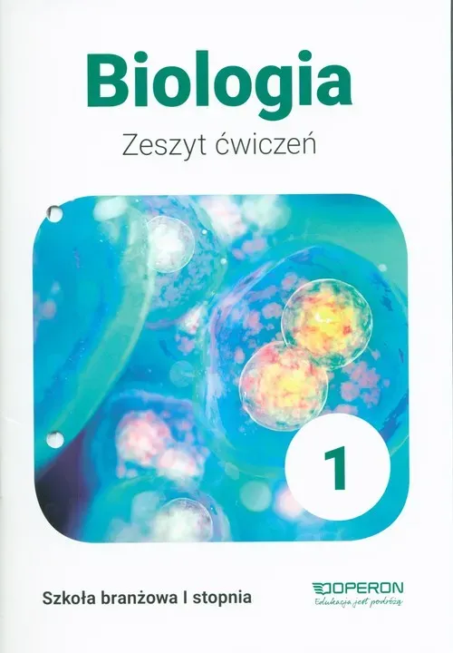 Biologia zeszyt ćwiczeń 1 szkoła branżowa 1 stopnia