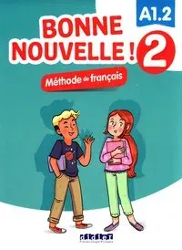 Bonne Nouvelle! 2 podręcznik + CD A1.2