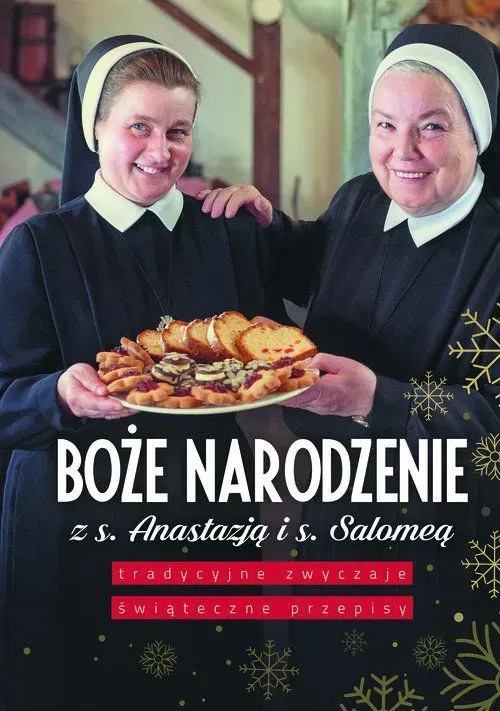 Boże narodzenie z s. Anastazją i s. Salomeą