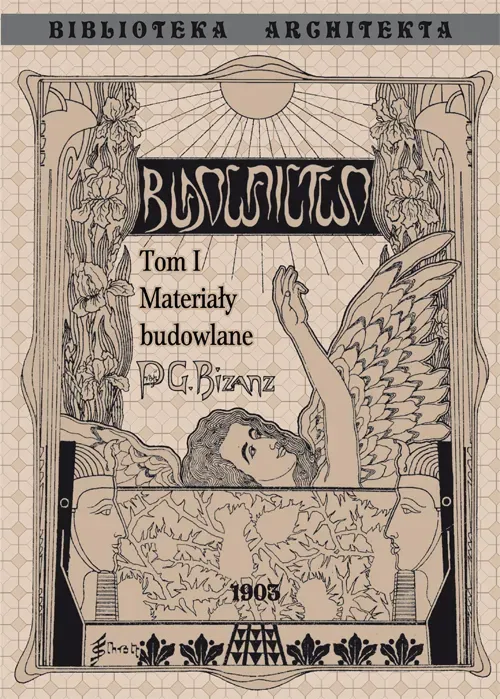 Budownictwo. Materiały budowlane Tom I