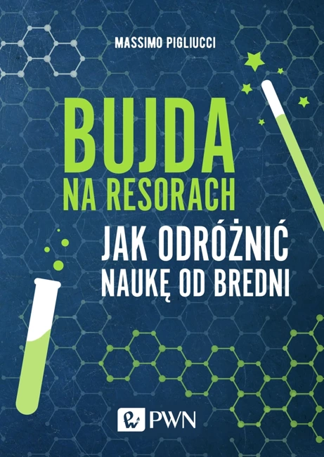 Bujda na resorach. Jak odróżnić naukę od bredni